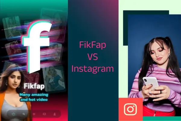 FikFap vs Instagram