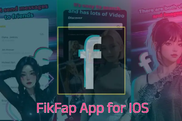 FikFap for IOS